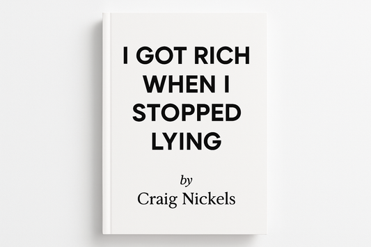generate a white minimalist book cover "i got rich when i stopped lying" by Craig Nickels